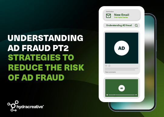 Understanding Ad Fraud PT2 – Strategies to reduce the risk of ad fraud main thumb image